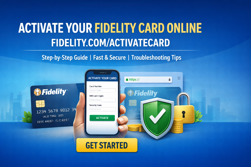 How to Activate Fidelity Card Online